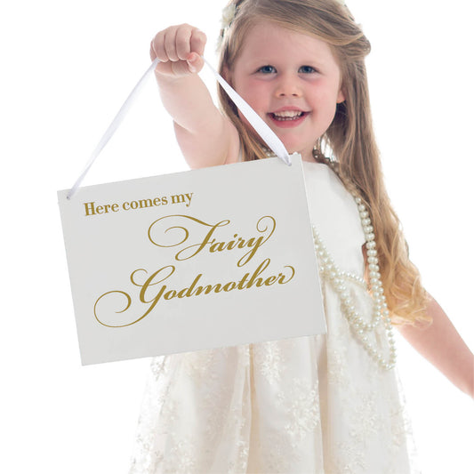Here Comes My Fairy Godmother Wedding Sign